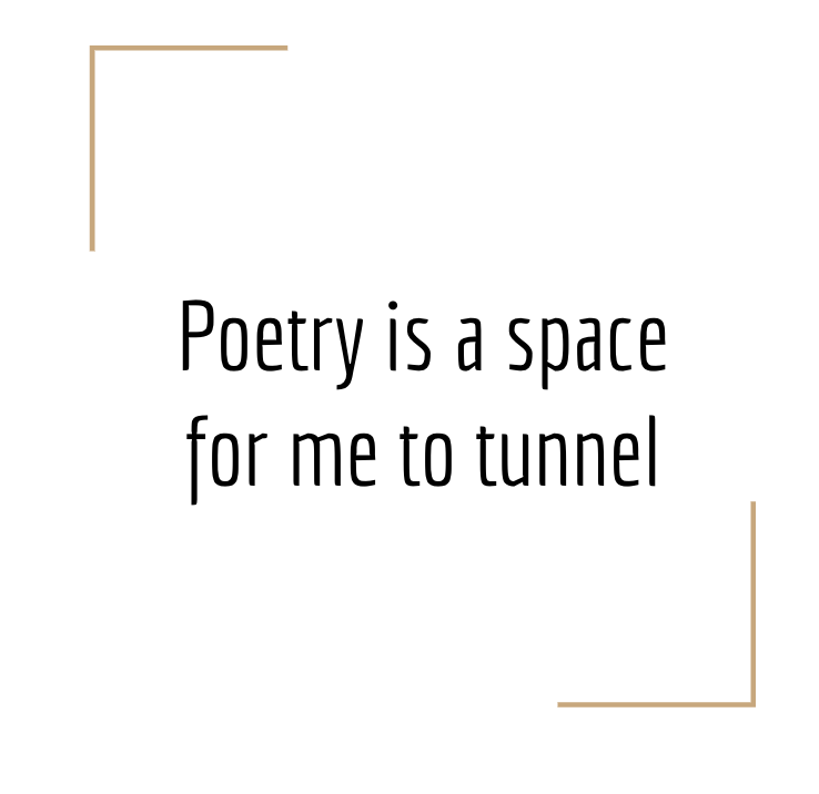 a space for me to tunnel