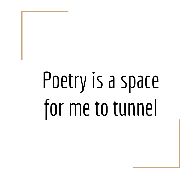 a space for me to tunnel